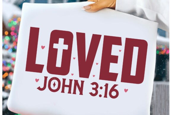 Christian Valentines Loved John T-shirt Graphics