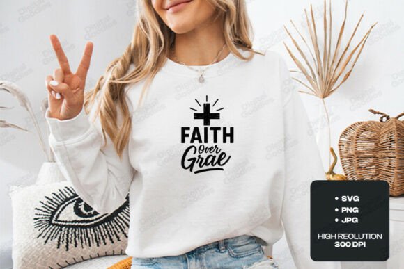 Faith Over Grace Christian SVG: A Bold T-Shirt Design