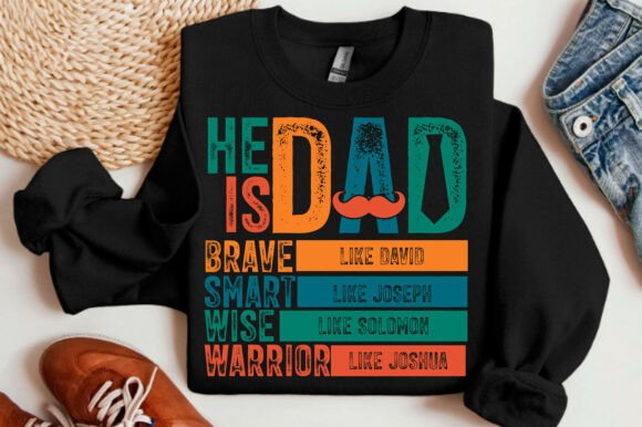 He is Dad PNG: A Perfect Graphic for Christian T-Shirt Designs