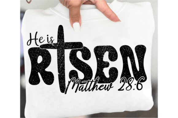 He is Risen Easter SVG for T-Shirt Designs & Graphics
