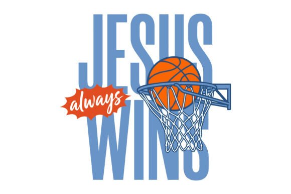 Jesus Always Wins: A Faithful Basketball Design