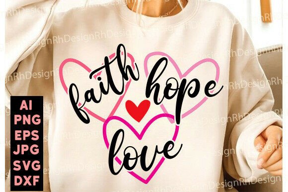 Jesus Faith Hope Love PNG: A Versatile Graphic for T-Shirt Designs