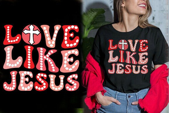LOVE LIKE JESUS: A Versatile T-Shirt Design for Brands
