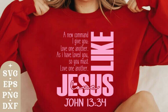 Love Like Jesus SVG PNG for T-Shirt Designs and Graphics