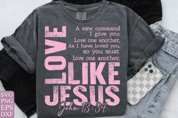 Love Like Jesus SVG PNG for T-Shirt Designs and Graphics