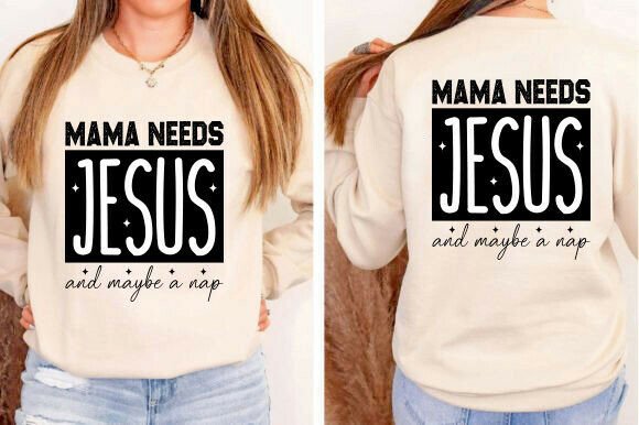 Mama Needs Jesus PNG Shirt: A Versatile Graphic for T-Shirt Designs