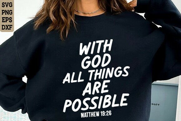 Matthew 19 26 Svg: A Versatile Graphic for T-Shirt Designs
