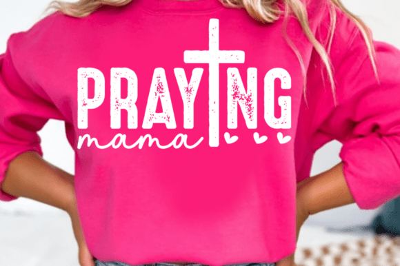 Praying Mama SVG PNG: A Must-Have for Christian Mom Graphics