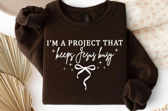 Review: I'm a Project That Keeps Jesus Busy SVG
